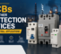 MCBs and other protection devices for industrial applications including MCCB, RCCB and SPD