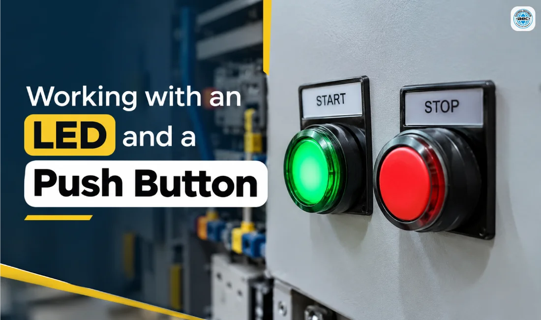 Working with an LED and a Push Button in an industrial electrical control panel